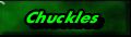 Chuckles